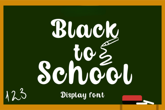 Black to School Font Review for Design Projects