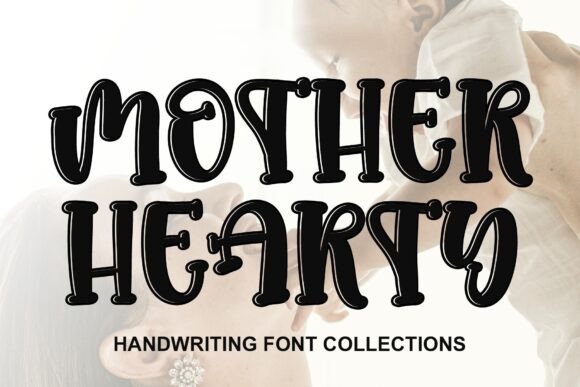 Mother Hearty Font for Handmade Creations